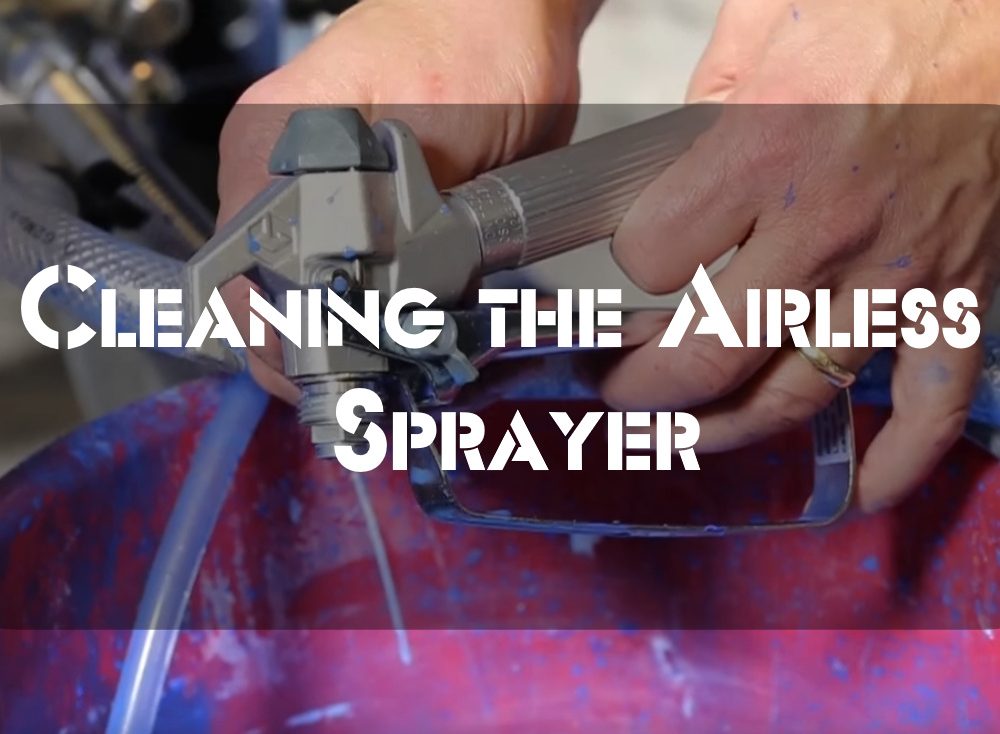 Cleaning the Airless Sprayer (Instructions in 5 Steps)